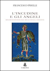 L'incudine e gli angeli